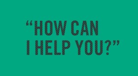 How Can I Help You? How Can I Help You?