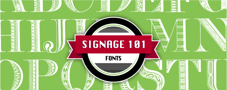 Fonts – Signage 101