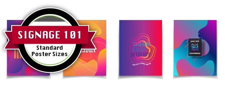 Standard Poster Sizes – Signage 101
