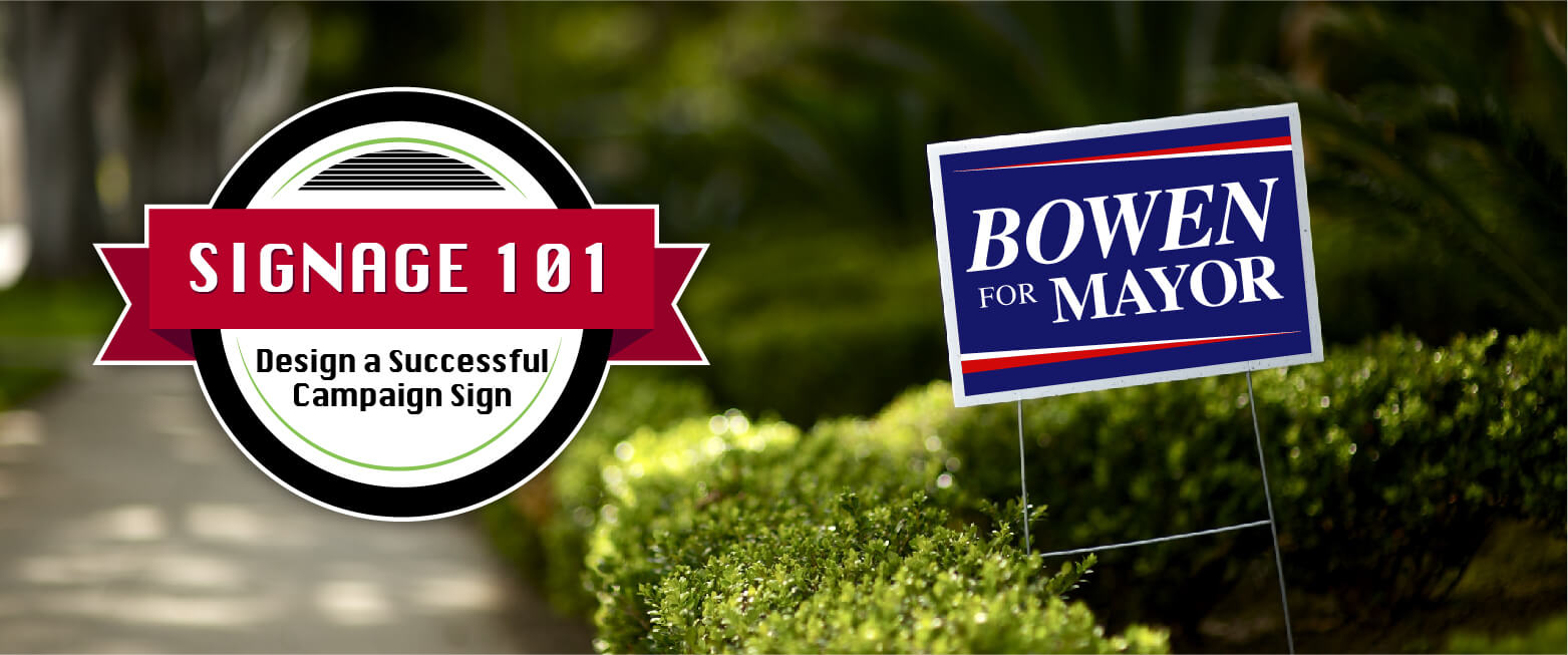 How to Design a Successful Campaign Sign