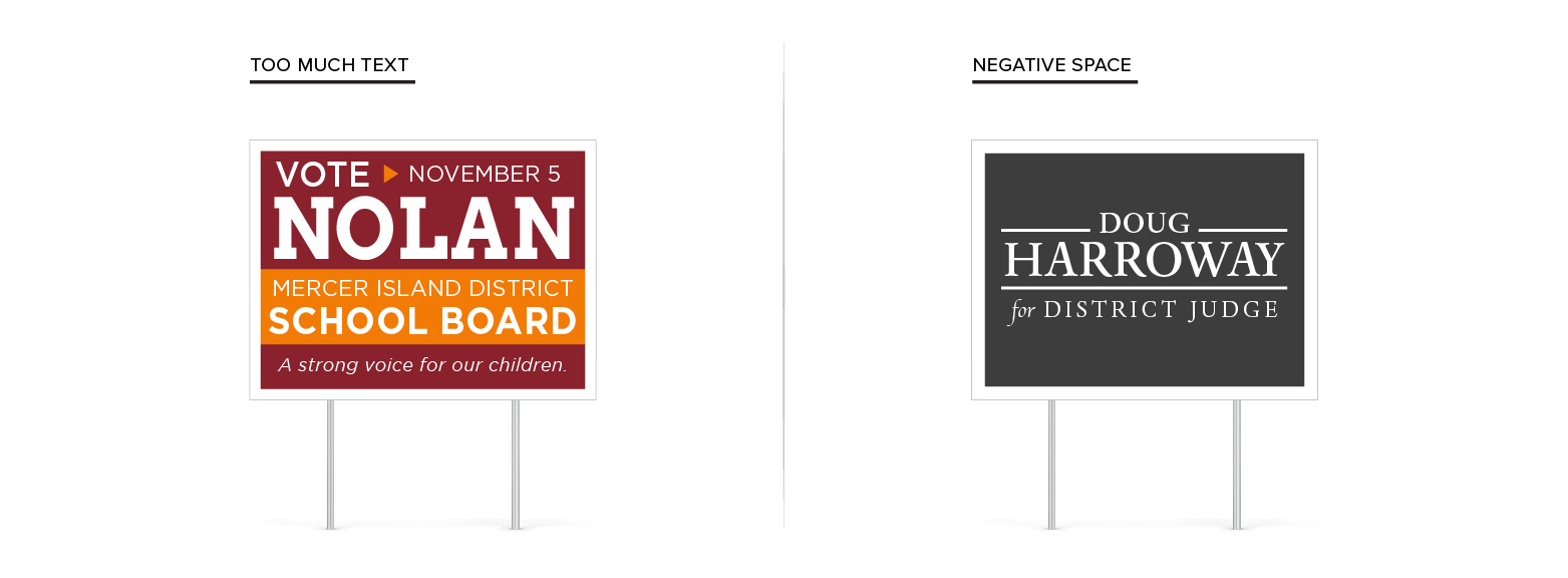 Campaign signs side-by-side showing the layout comparison between too much text and good negative space